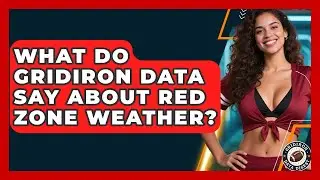 What Do Gridiron Data Say About Red Zone Weather? - Gridiron Data Digest