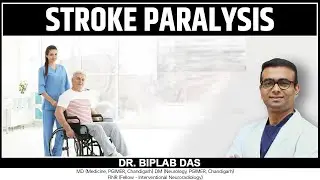 STROKE PARALYSIS  || Dr. Biplab Das