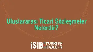 Uluslararası Ticari Sözleşmeler Nelerdir?