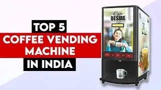 Top 5 Best Tea Coffee Vending Machine In India 2025 | Vending Machine Prices |Vending Machine Review