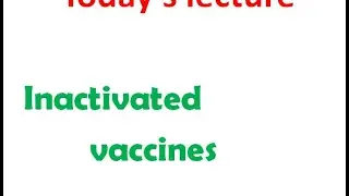 Inactivated or killed vaccines