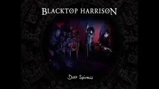 Blacktop Harrison - 'Dust Spirals' video