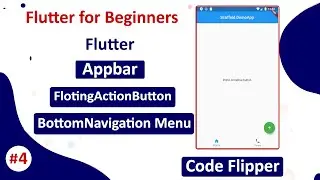 #4 Scaffold (AppBar, FloatingActionButton, BottomNavigation Widget) || Flutter Tutorial for Beginner