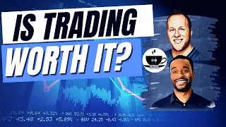 IS TRADING EVEN WORTH IT