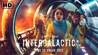 Intergalactic (2021) Official Trailer