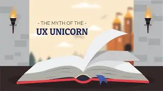 The Myth of the UX Unicorn