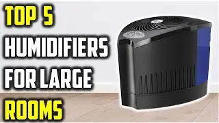 ✅Top 5 Best Humidifiers for Large Rooms of (2025) | Best Humidifiers for Large Rooms Reviewed!