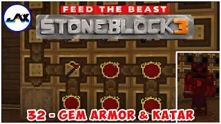 🔥 GEM Armor & KATAR | Ep 32 | FTB's StoneBlock 3 🔥
