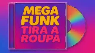 MEGA FUNK TIRA A ROUPA {DJ GODRI SC}