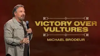 Victory Over Vultures | Michael Brodeur