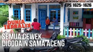 DUNIA TERBALIK - Semua Cewek Digodain Sama Aceng [16 Juli 2019]