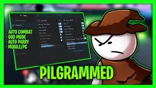*NEW* Pilgrammed Script - God Mode, Auto Combat, Farm Ore, Boss Farm & More