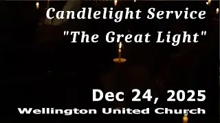 Dec 24 2025; Rev Doug Carter  - Christmas Eve Candlelight Service