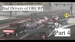 Bad Drivers of ORCRP - Part 4