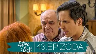 Istine i Laži | Sezona 01 | Epizoda 43 (domaća serija)