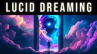 Experience Lucid Awareness In Your Dreams | Lucid Dream Sleep Music For Lucid Dreaming | REM Music