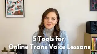 5  Tools for Online Trans Voice Lessons