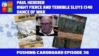 Pushing Cardboard #38 Paul Hederer | Right Fierce and Terrible | Dance of War