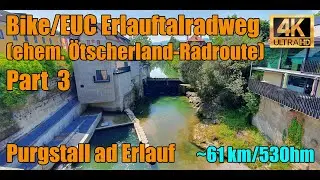 Official 🇦🇹 Bike/EUC Erlauftal Radweg (ehem. Ötscherland-Radroute) | Part 3 | 4K