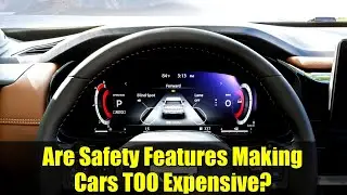 Are Safety Features Making Cars TOO Expensive? | Auto Industry Debate