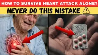 How to Survive a Heart Attack Alone After 60 | 7 Life-Saving Actions Every Senior Must Know