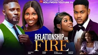 RELATIONSHIP ON FIRE - latest 2025 Nollywood movie recommendation / recap - Maurice Sam sonia uche