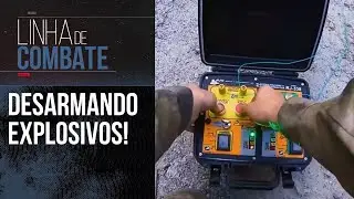 EXPLOS&Atilde;O: O TREINAMENTO DA EQUIPE ANTI-BOMBAS | LINHA DE COMBATE
