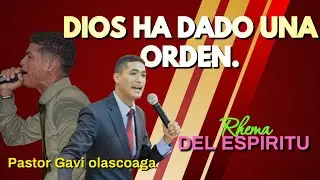 📣 Dios ha dado una orden.🔥| Pastor Gavi Olascoaga.