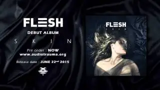 FLESH - Skin (