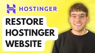 How to Restore Hostinger Website [2026 Full Guide]