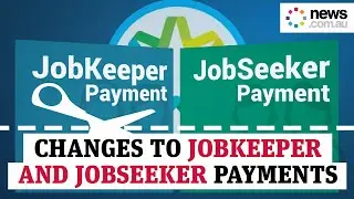 Changes to JobKeeper and JobSeeker payments