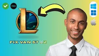 How to Fix League of Legends Vanguard Error VAN 57 (Step-by-Step 2025)