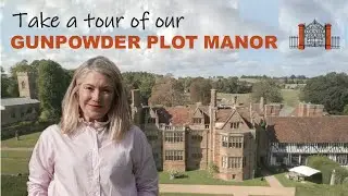 Come on a Tour of Our Beautiful Manor House, home to the Gunpowder Plot!