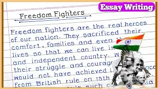 About Freedom Fighters | Freedom Fighters Essay in English | Freedom Fighters Essay writing |