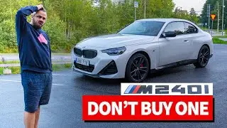 I've bought a BMW M240i (G42). Here's why you SHOULDN'T!