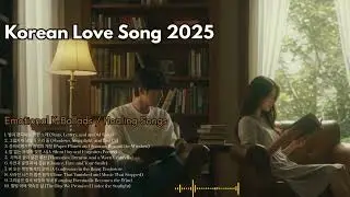 【Relaxing Korean OST 2025】Playlist | Study | Chill | Sleep | Cozy | Work | Cafe BGM ☕