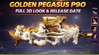 GOLDEN PEGASUS P90 FULL 3D LOOK 😱 | Release Date Confirmed | Upgrade & Effects & All Rewards