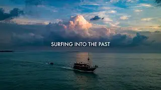Surfing Into the Past - An Incredible Journey to Empty Mentawai Perfection During Covid Times