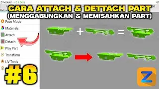 TUTORIAL ZMODELER ANDROID PART 6 - Cara Attach & Dettach Part (Menggabungkan & Memisahkan Part)
