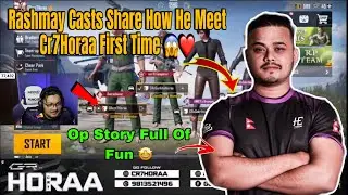 Rashmay Casts Share How He Meet Cr7horaa #horaa #anshyt #mandipyt #cr7horaa #horaaesports #pmsl