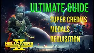 Helldivers 2: Руководство для новых игроков по суперкредитам, медалям и очкам реквизиции