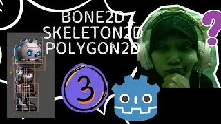 GODOT NODE - BONE2D SKELETON2D POLYGON2D PART 3