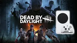 DEAD BY DAYLIGHT | XBOX SERIES S | 1080p 60 FPS | НЕПЛОХОЙ ХОРРОР |