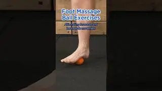 Massage Ball - Foot Exercises to do!#footpain #massage #feet