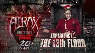 Atrox Factory 2022 - Experience The 13th Floor