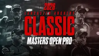 Lancaster Archery Classic 2026 | Master Open Pro