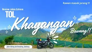 Review Jalur Extreme Dieng Via Bawang l Tol Khayangan l Rawan Masuk JURANG !!! l Honda Win 100 l