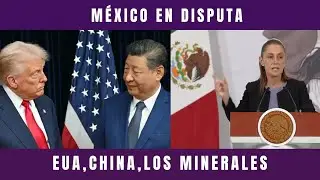 EUA. y los minerales críticos: ¿México gana poder… o entrega su subsuelo?