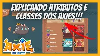 ⭐COMPLETE AXIE INFINITY GUIDE TO THE 9 AXIE CLASSES AND THEIR ATTRIBUTES!!! - AXIEINFINITY#7⭐