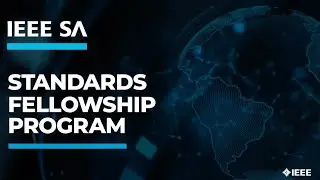 Программа IEEE Standards Fellowship 2025: Расширение возможностей следующего поколения глобальных...